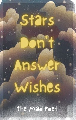 Stars Don't Answer Wishes (Poem)