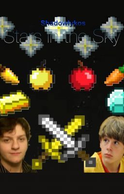 Stars in the Sky (SkyDoesMinecraft Fanfic)