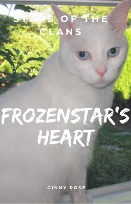 Stars of the Clans - Frozenstar's Heart