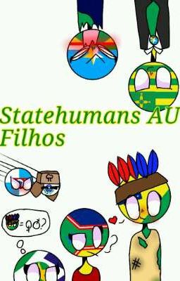 *|\|/| Statehumans AU|\|/|*~-filhos-~