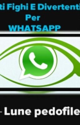 stati fighi e divertenti per WhatsApp