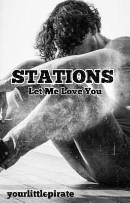 Stations - Let Me Love You 