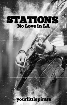 Stations - No Love In LA ✔