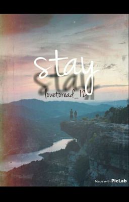 Stay