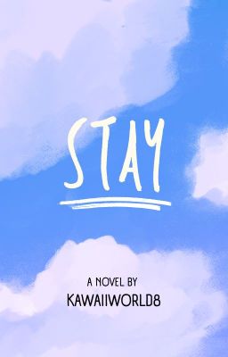 STAY