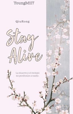 Stay Alive | QiuRong 