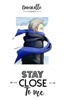 «Stay close to me» [EN EDICIÓN] Viktor Nikiforov x lectora