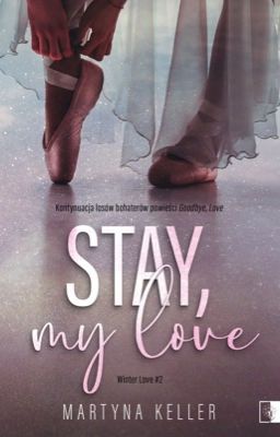 Stay, My Love #2 [W SPRZEDAŻY]