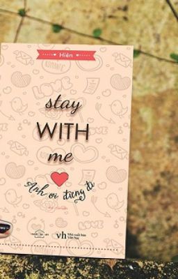 STAY WITH ME-ANH ƠI ĐỪNG ĐI