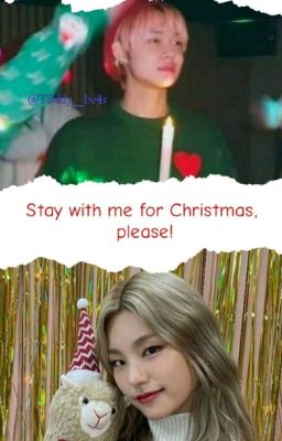 Stay with me for Christmas, please! 