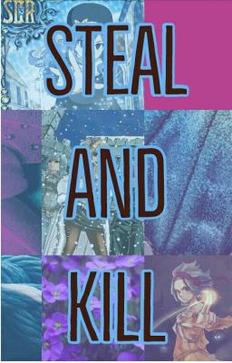 Steal And Kill [NALU,GRUVIA AND GALE/GAJEVY]