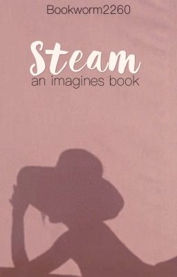 steam ♡ an [ M.J ] imagines book