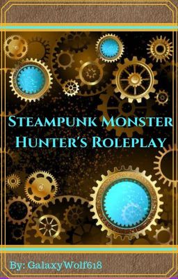 Steampunk Monster Hunters Roleplay