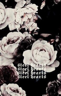 STEEL HEARTS.   writing help