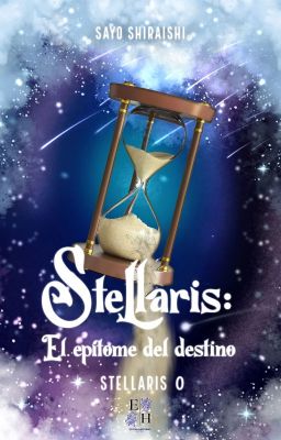 Stellaris: el epítome del destino (Stellaris 0)