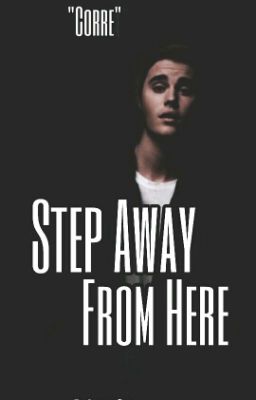 Step Away From Here ⇨ j.b