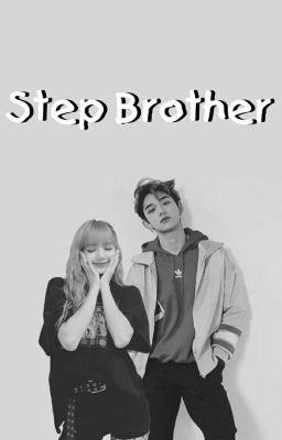 Step Brother ( Mostoha testvérek)