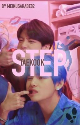 STEP ㋛ ↬ TaeKook