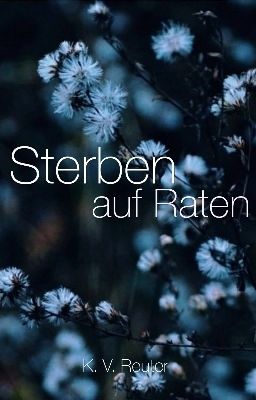 Sterben auf Raten