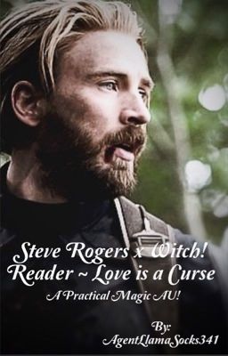 Steve Rogers x Witch!Reader - Love is a curse (Practical Magic AU!