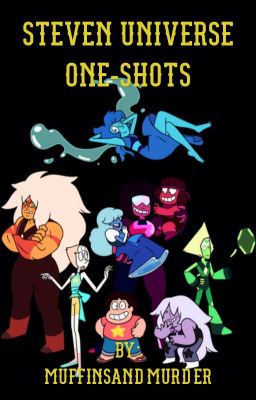 Steven Universe One-Shots