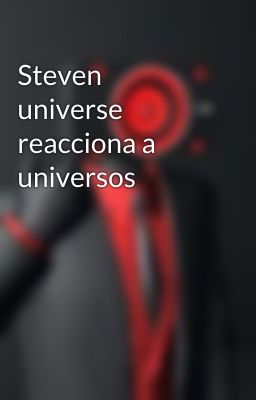 Steven universe reacciona a universos