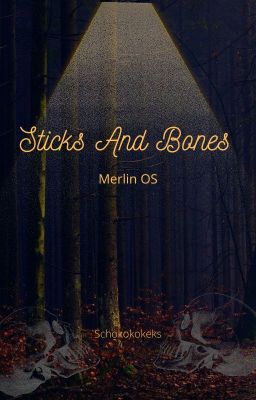 Sticks and Bones (Merlin OS)