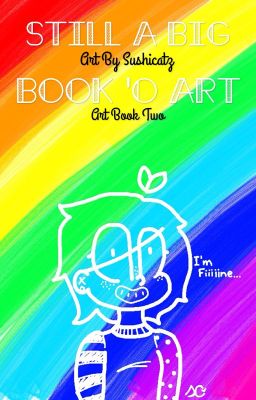 Still a Big Book 'O Art {Art Book 2}// Completed