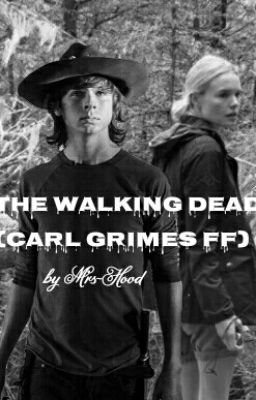 Still Alive (Carl Grimes FF)