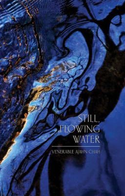 Still, Following Water - Nước chảy,nước đứng yên