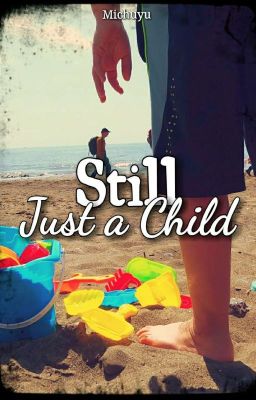 Still Just A Child