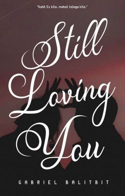 Still Loving You (On-hold)