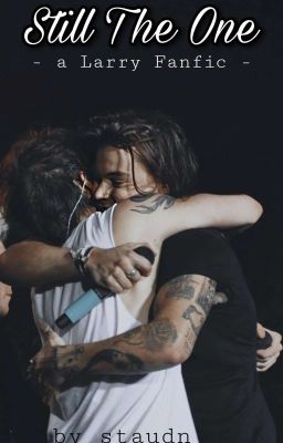 Still The One - A Larry Fanfic