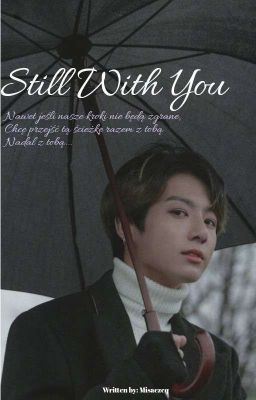 Still With You | Jeon Jungkook (One shot)