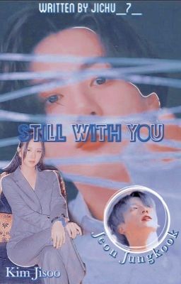 Still With You [Sookook FF]