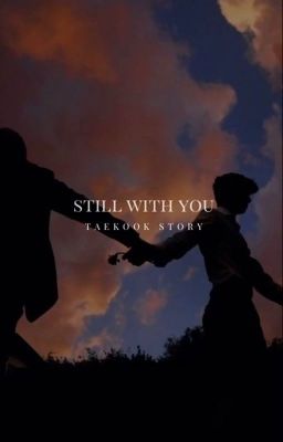 still with you +tkk