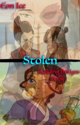 Stolen (Building Bridges Book 1) (ON HOLD)