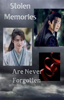 Stolen Memories Are Never Forgotten  - Book 1 (Completed)