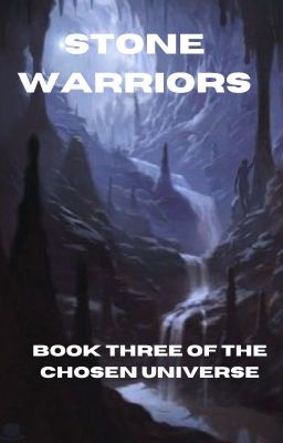 Stone Warriors (Book Three of the Chosen Universe)