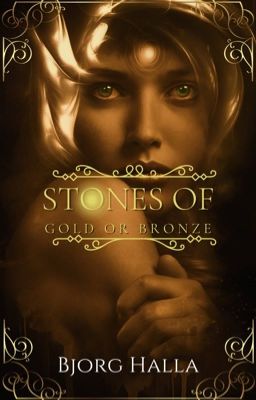 Stones of Gold or Bronze ✓