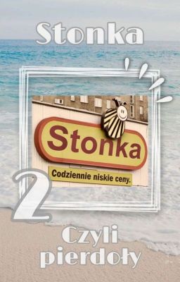 Stonka - Czyli pierdoły v2 