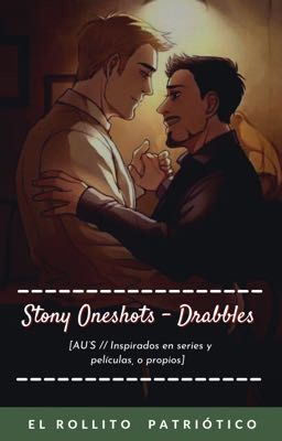 STONY ONESHOTS - DRABBLES 