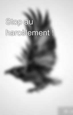 Stop au harcèlement !