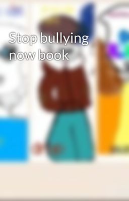 Stop bullying now book