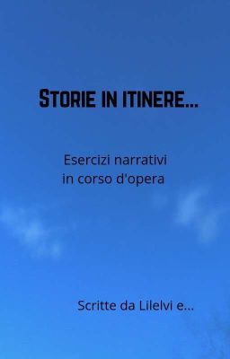 Storie in itinere... 