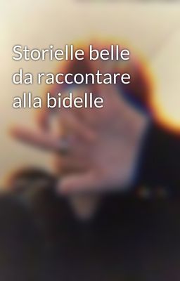 Storielle belle da raccontare alla bidelle