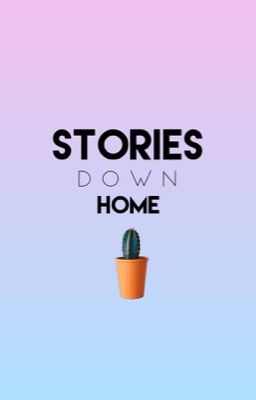 Stories down home