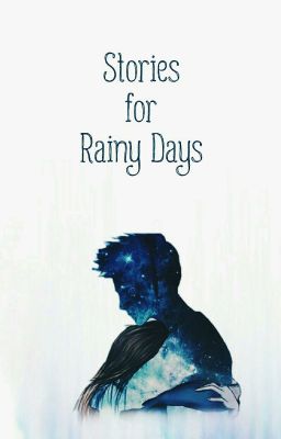 Stories For Rainy Days