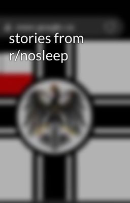 stories from r/nosleep