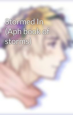 Stormed In (Aph book of storms)